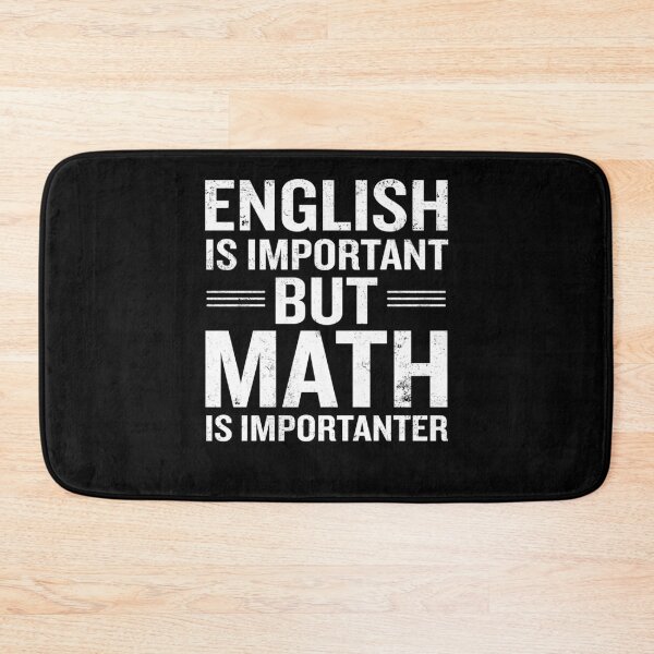 Item preview, El inglés es importante, pero las matemáticas son más importantes, un clásico divertido. designed and sold by senatoprtint.