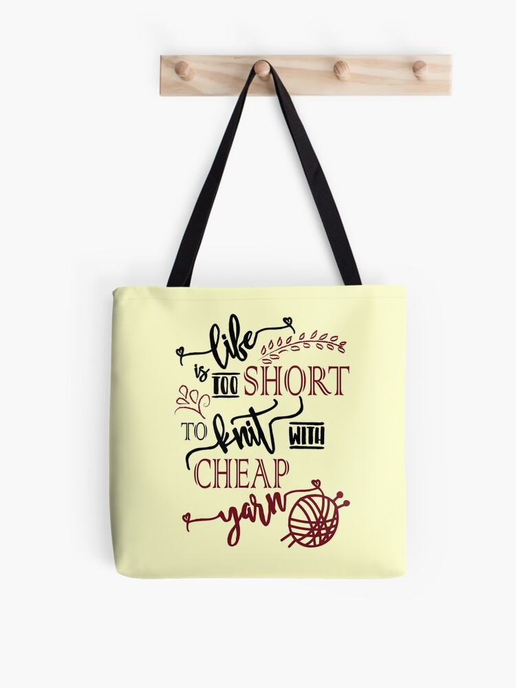 Life is Too Short to Carry A Boring Bag Tote Bag Funny 