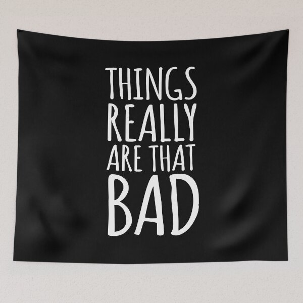 Item preview, Things Really Are that Bad Pessimist designed and sold by AntiqueImages.