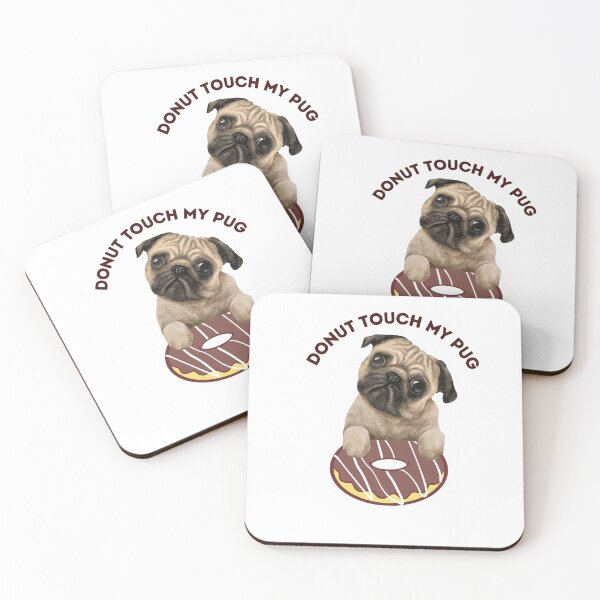 Item preview, Donut touch my pug.  A funny dog quote design.A quirky design for doglovers who loves to eat donuts/ designed and sold by Doggymadness.