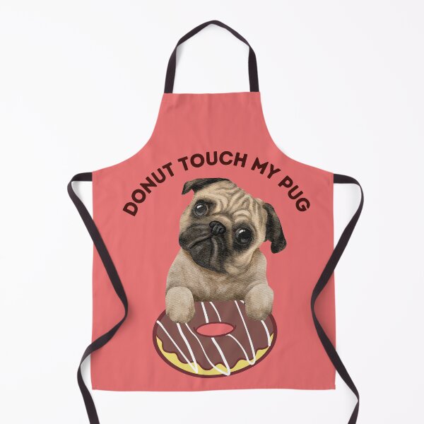 Item preview, Donut touch my pug. A funny dog quote design.A quirky design for doglovers who loves to eat donuts/ designed and sold by Doggymadness.