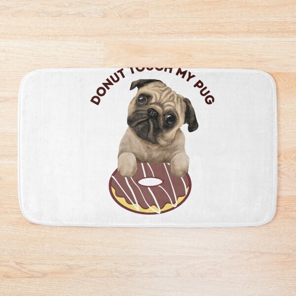 Item preview, Donut touch my pug.  A funny dog quote design.A quirky design for doglovers who loves to eat donuts/ designed and sold by Doggymadness.