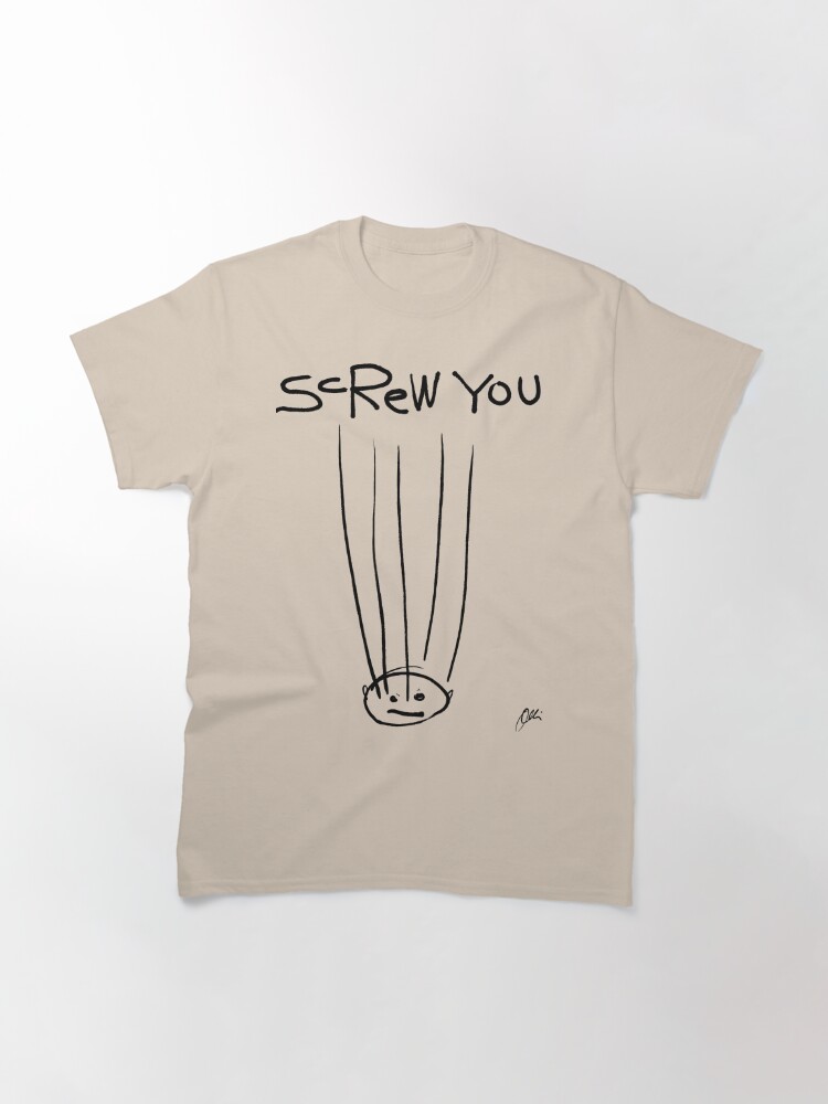 Thumbnail 2 of 7, Classic T-Shirt,  Simple, Screw You (Black, Signed) designed and sold by Olli Savolainen (Valontaju).