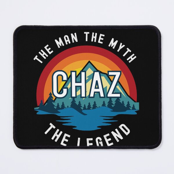 Item preview, Chaz, the Man, the Myth, the Legend - Custom Name  designed and sold by PonyyStore.