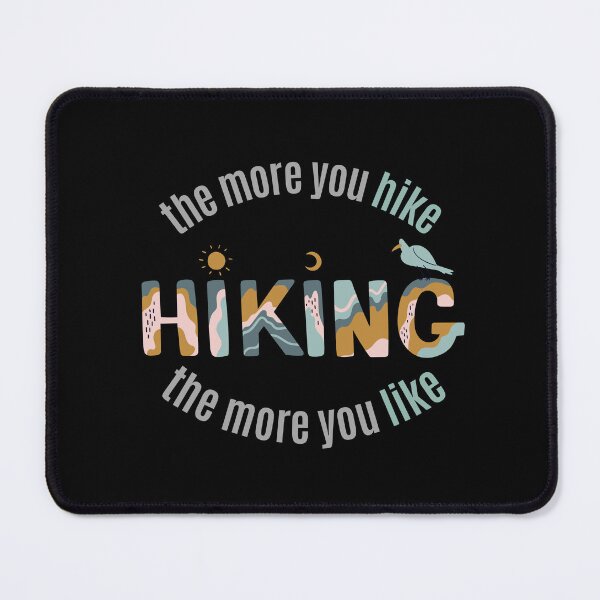 Item preview, The more you hike the more you like designed and sold by RedTomasB.