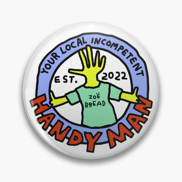 Item preview, your local incompetent handy man designed and sold by zoebread.
