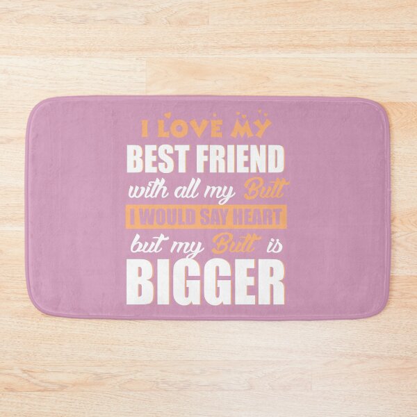 Item preview, I Love My Bestfriend designed and sold by Moeez Javed.