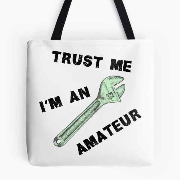 Item preview, Trust me I am an amateur designed and sold by reIntegration.