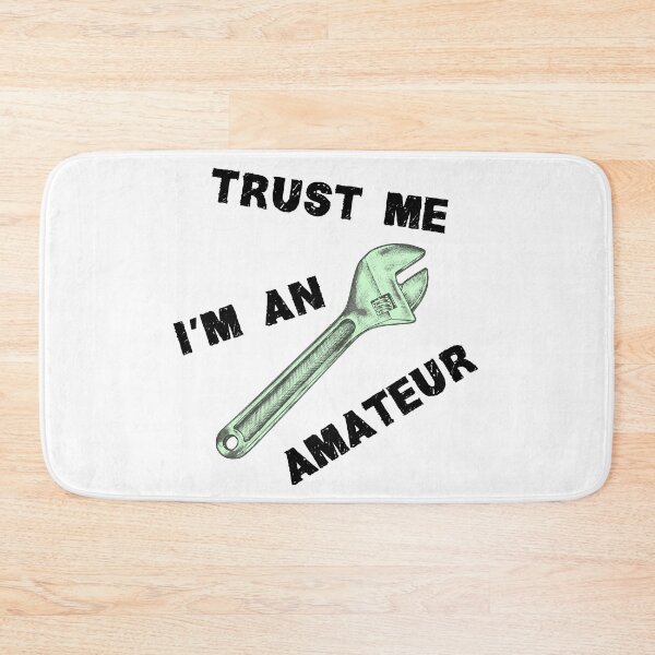 Item preview, Trust me I am an amateur designed and sold by reIntegration.