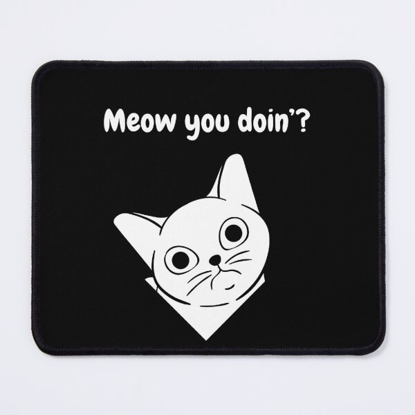 Item preview, Meow you doin'? designed and sold by azy2shop.