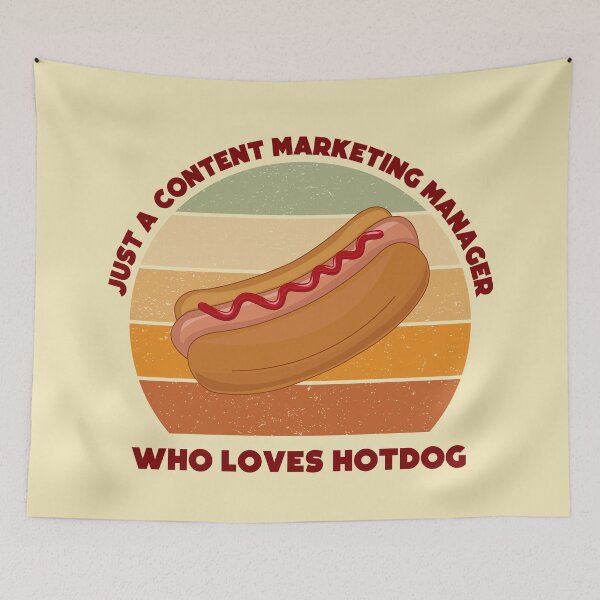 Item preview, Just a content marketing manager who loves hotdog, dark text, funny marketer food lover, content marketing manager hotdog designed and sold by SGS-.