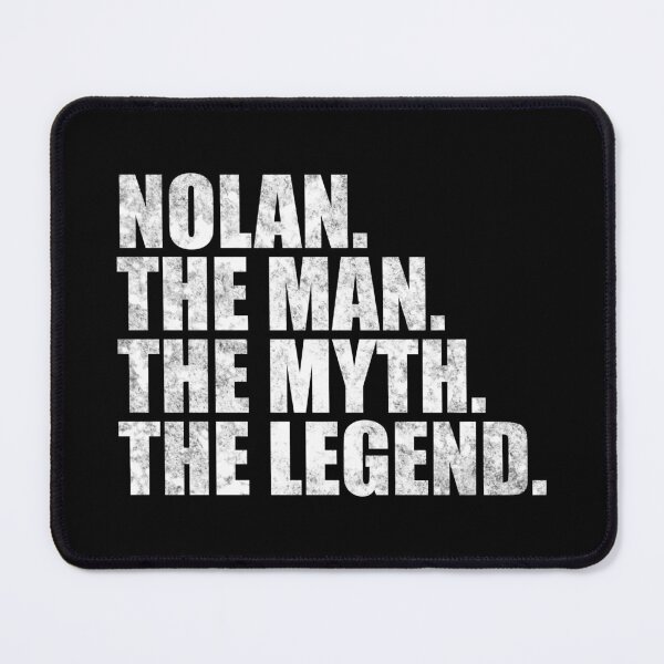 Item preview, Nolan Name Nolan The Man The Myth The legend designed and sold by Teelogic.