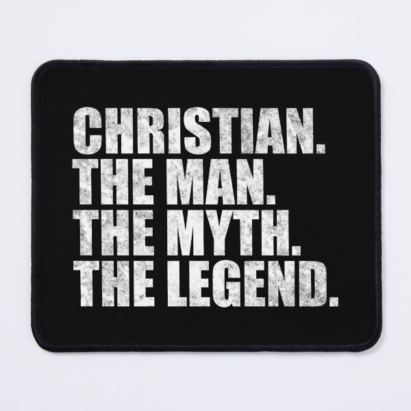 Item preview, Christian Name Christian The Man The Myth The legend designed and sold by Teelogic.
