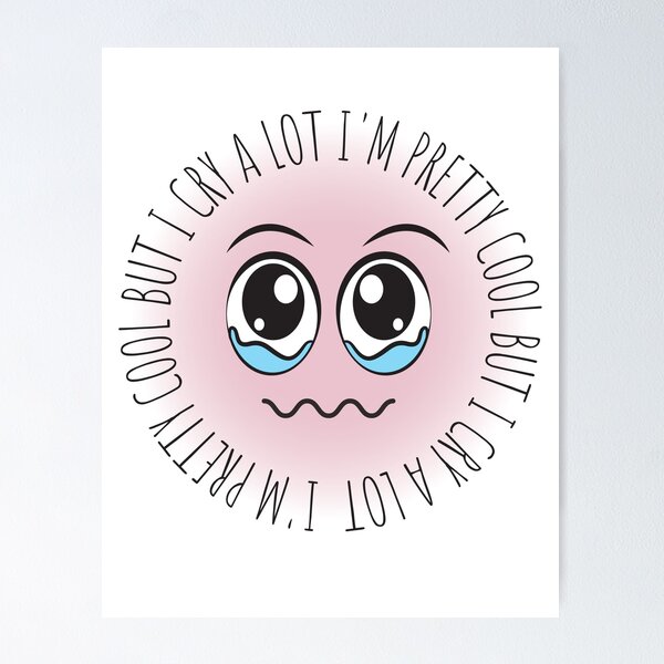 Item preview, Im Pretty Cool But I Cry A Lot Mental designed and sold by BookOfE.