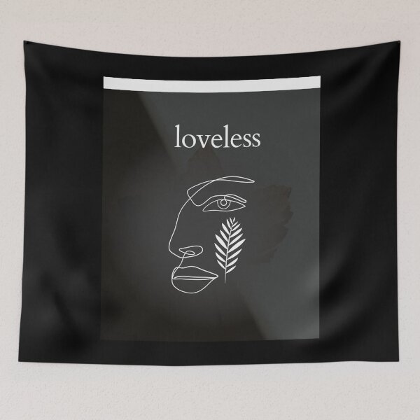 Item preview, loveless Graphic . designed and sold by hepkerzukive.