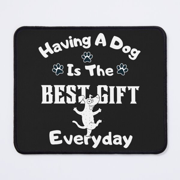 Item preview, Avoir un chien est le meilleur cadeau de tous les jours - Texte blanc designed and sold by LouisMarshall01.
