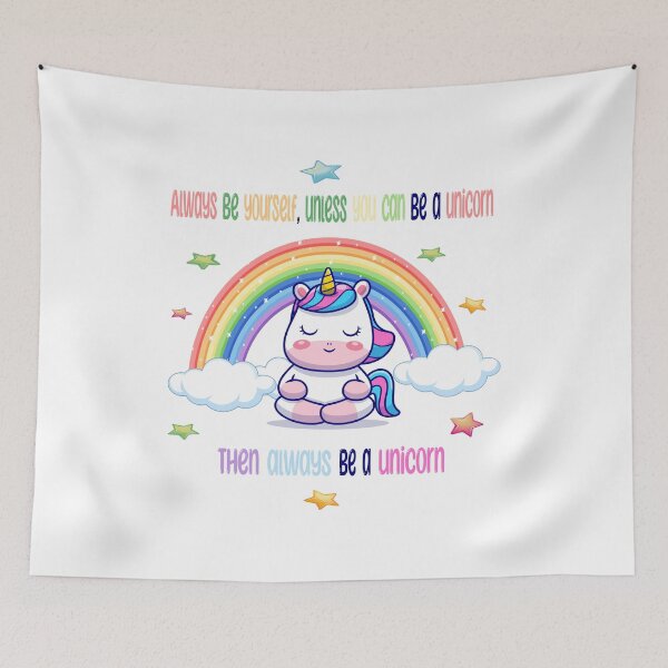 Item preview, Always be yourself, unless you can be a unicorn. Then always be a unicorn. designed and sold by Pyro-Store.