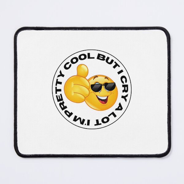 Item preview, Im Pretty Cool But I Cry A Lot Mental designed and sold by BookOfE.