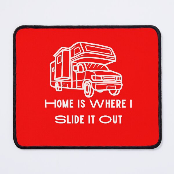 Item preview, Home Is Where i Slide it Out RV Living designed and sold by Willyboy16.