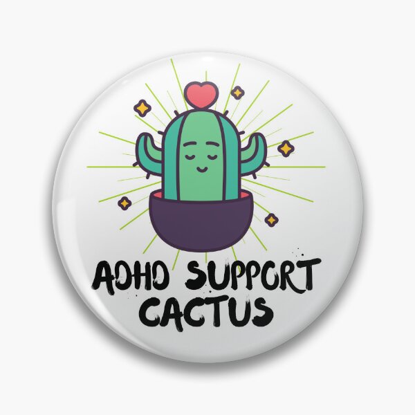 Item preview, ADHD - ADHD Support Cactus designed and sold by TheBerriesADHD.
