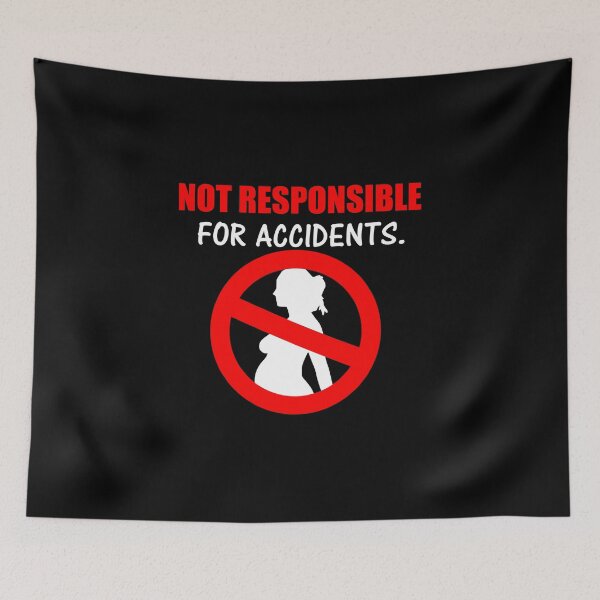 Item preview, Not Responsible For Accidents Funny No Pregnancy designed and sold by wrestletoys.