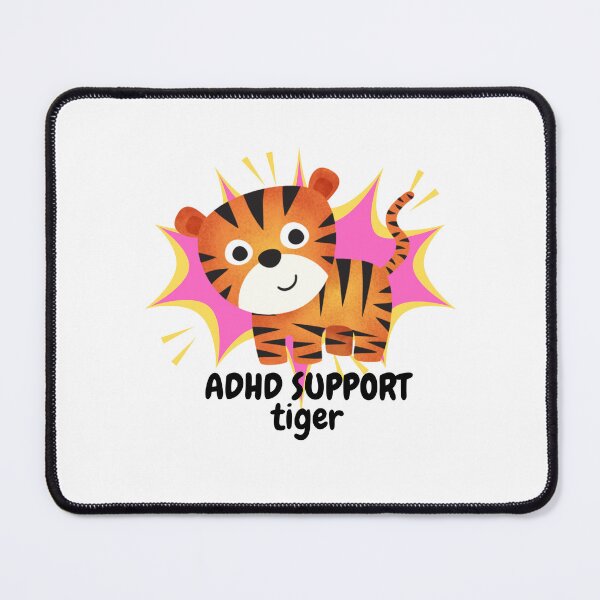 Item preview, ADHD - ADHD Support Tiger designed and sold by TheBerriesADHD.