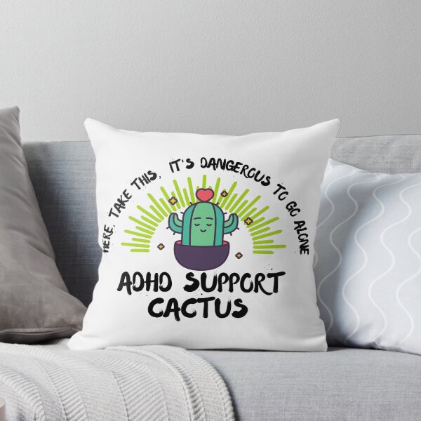 Item preview, ADHD - ADHD Support Cactus - Here, Take this, It's dangerous to go Alone designed and sold by TheBerriesADHD.