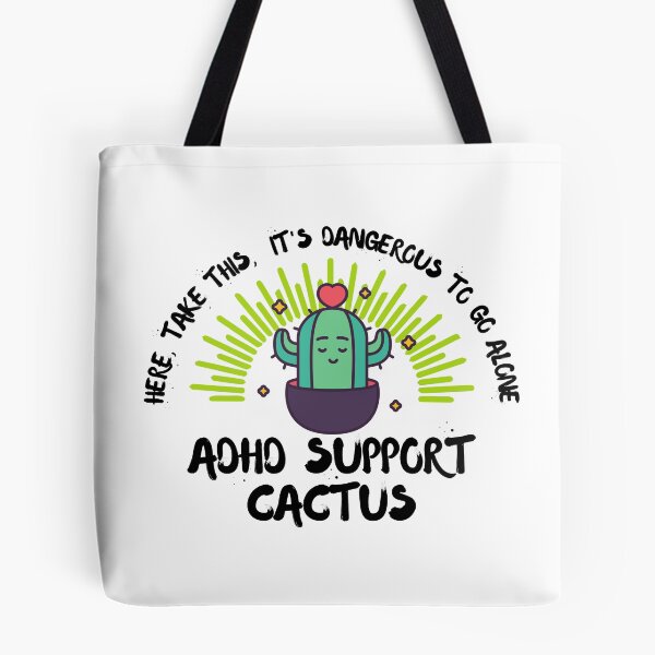 Item preview, ADHD - ADHD Support Cactus - Here, Take this, It's dangerous to go Alone designed and sold by TheBerriesADHD.