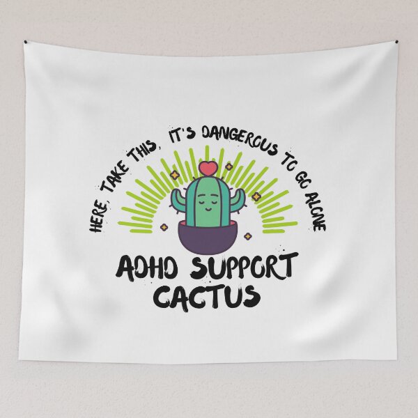 Item preview, ADHD - ADHD Support Cactus - Here, Take this, It's dangerous to go Alone designed and sold by TheBerriesADHD.