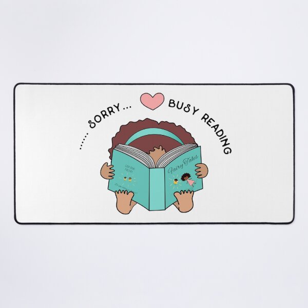 Item preview, Sorry ... Busy Reading, Cute Girl,  Book Lover, Teal Version 2 designed and sold by nutmegfairy.