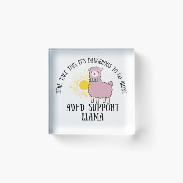Item preview, ADHD - ADHD Support Llama - Here, Take this, It's dangerous to go Alone designed and sold by TheBerriesADHD.