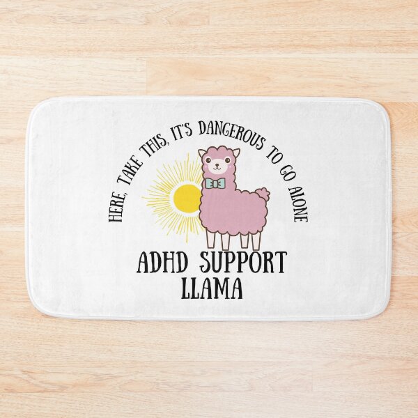 Item preview, ADHD - ADHD Support Llama - Here, Take this, It's dangerous to go Alone designed and sold by TheBerriesADHD.