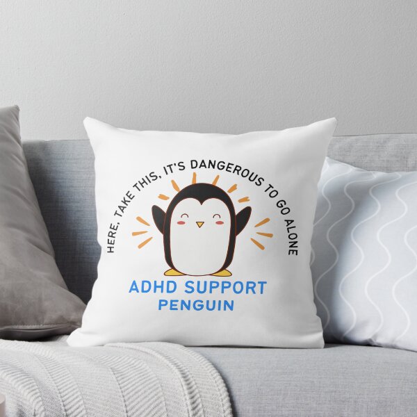 Item preview, ADHD - ADHD Support Penguin - Here, Take this, It's dangerous to go Alone designed and sold by TheBerriesADHD.