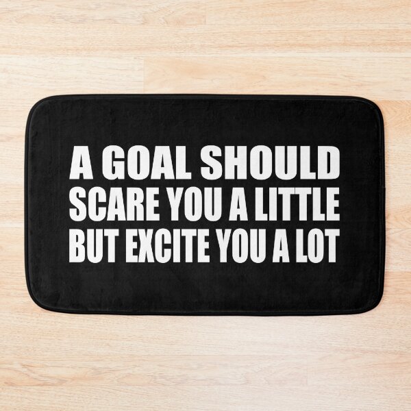 Item preview, A goal should scare you a little but excite you a lot designed and sold by Colorfulandfun.