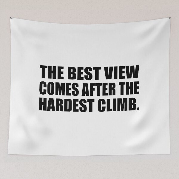 Item preview, The best view comes after the hardest climb designed and sold by Colorfulandfun.