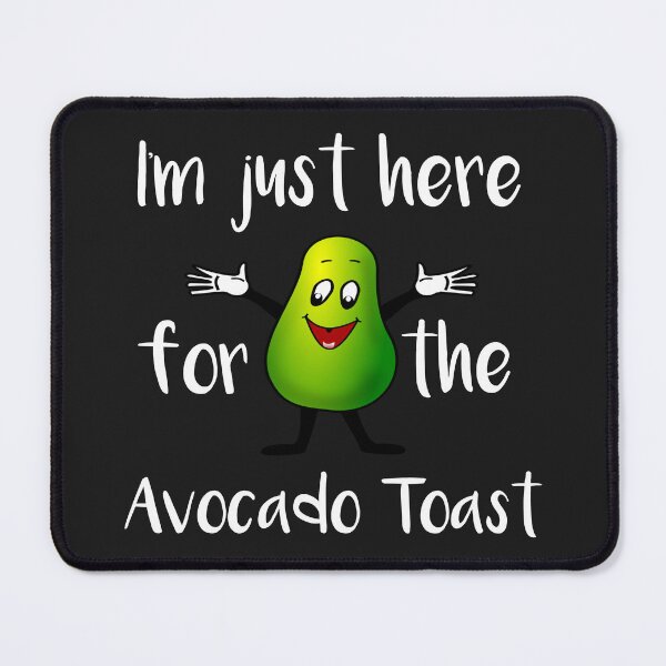 Item preview, Avocado I'm Just Here for the Avocado Toast Brunch Gift designed and sold by stacyanne324.