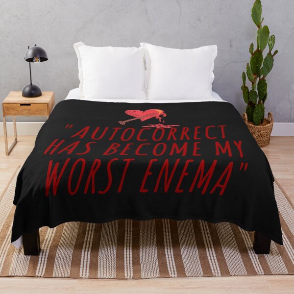 Item preview, Autocorrect Has Become My Worst Enema Classic designed and sold by romanl3.
