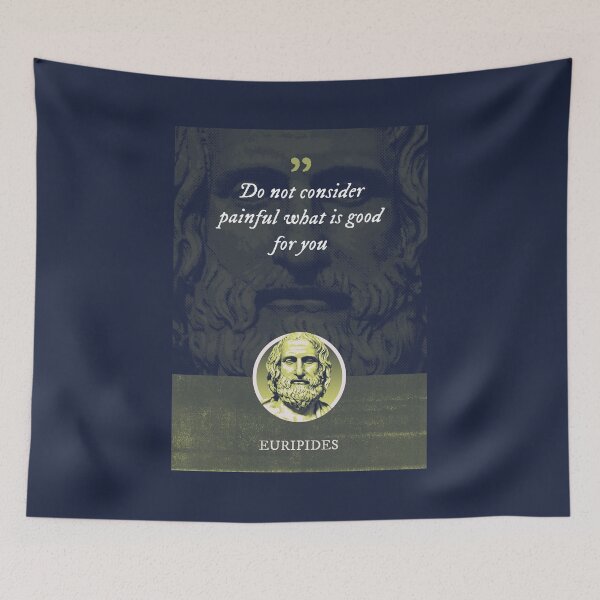 Item preview, Euripides - Do not consider painful what is good for you designed and sold by Syahrasi.