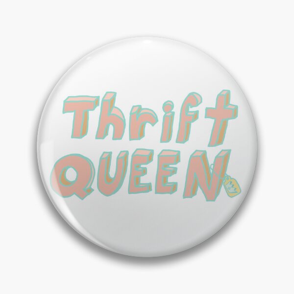 Item preview, Thrift Queen designed and sold by jenbucheli.