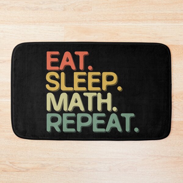 Item preview, Eat Sleep Math Repeat - Funny Retro Vintage Colors Typography Satire designed and sold by FunnyHomeQuotes.