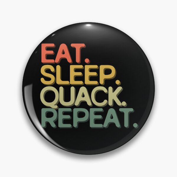Item preview, Eat Sleep Quack Repeat - Funny Retro Vintage Colors Typography Satire designed and sold by FunnyHomeQuotes.
