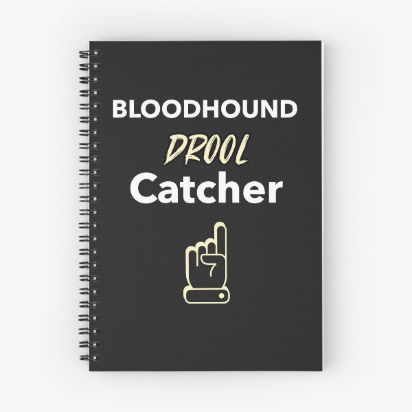 Item preview, funny bloodhound dog mantrailing T-shirt im a drool or slobber catcher. Perfect gift for a Bloodhound owner. designed and sold by MayaAndNora.