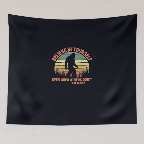 Item preview, Believe In Yourself Sasquatch Motivational Bigfoot designed and sold by DeannaMarks.