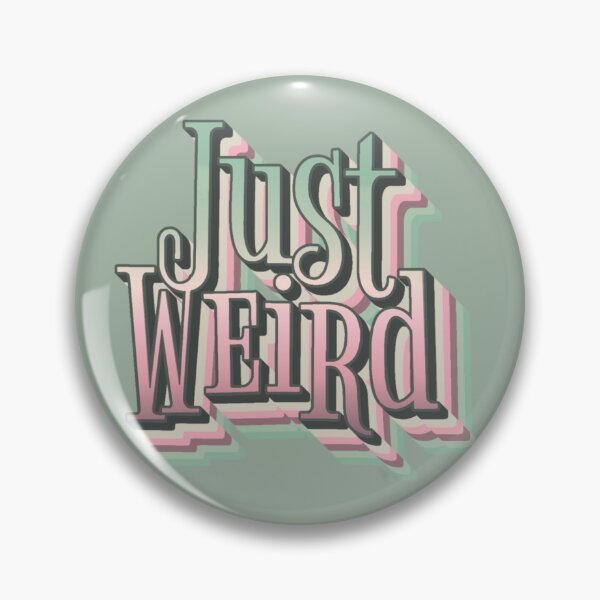 Item preview, Cute Retro Style Just Weird slogan designed and sold by TrulyEpoque.