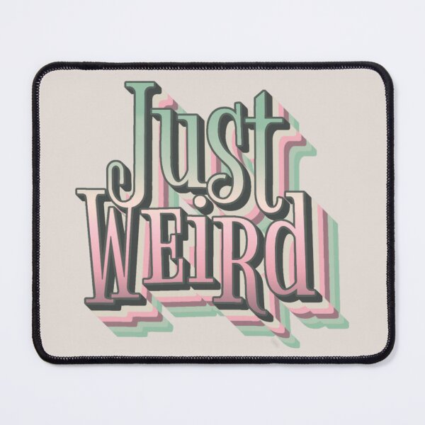 Item preview, Cute Retro Style Just Weird slogan designed and sold by TrulyEpoque.