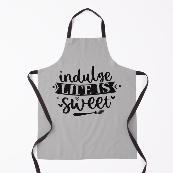 Item preview, indulge life is sweet, kitchen, cook, cooking, sweet, baking, cake, chef, cute, eat, food, funny kitchen, indulge, life, love, bake, designed and sold by NAZIMNADIR.