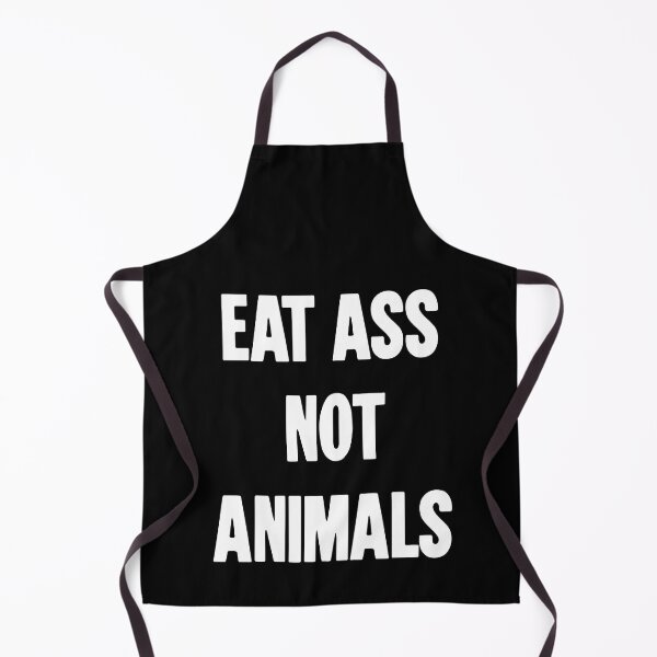 Item preview, Eat Ass Not Animals designed and sold by Good-Looking Corpse.