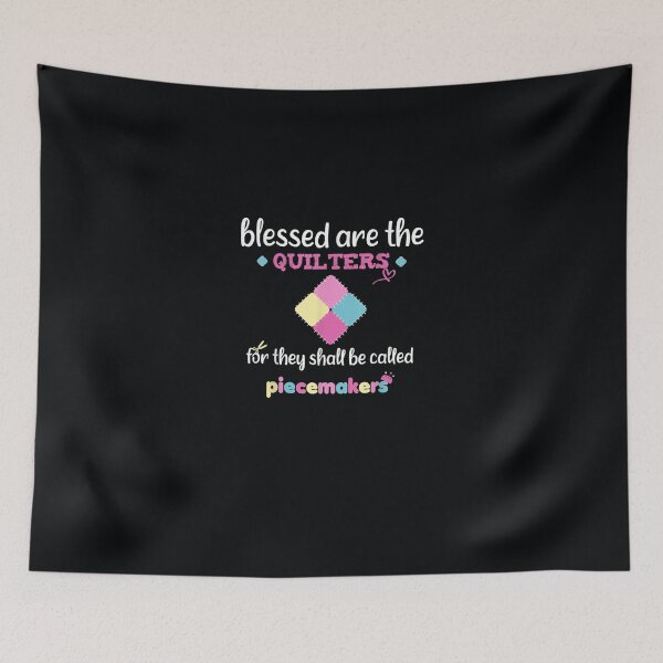 Item preview, Blessed Are The Quilter For They Shall Be Called Piecemakers designed and sold by DeannaMarks.