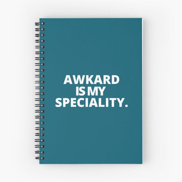 Item preview, Awkward Is My Speciality. Cool Sarcastic      designed and sold by conradxbswatson.