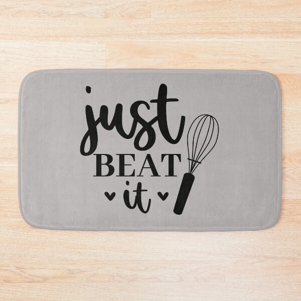 Item preview, just beat it, sweet,kitchen,cook,cooking,sweet,baking,cake,chef,cute,eat,food,funny kitchen,indulge,life,love,bake, designed and sold by NAZIMNADIR.